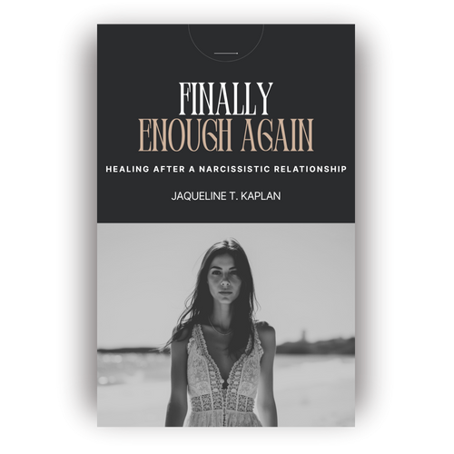 Finally Enough Again - Healing After A Narcissistic Relationship
